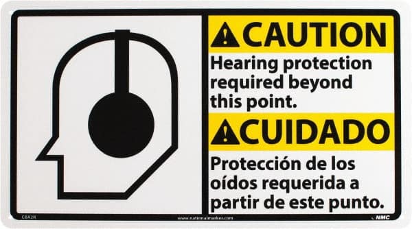 NMC - "Caution - Hearing Protection Required Beyond This Area", 10" Long x 18" Wide, Rigid Plastic Safety Sign - Rectangle, 0.05" Thick, Use for Accident Prevention - Makers Industrial Supply