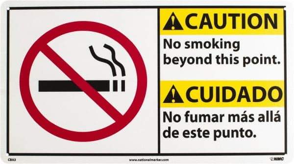 NMC - "Caution - No Smoking Beyond This Point", 10" Long x 18" Wide, Rigid Plastic Safety Sign - Rectangle, 0.05" Thick, Use for Accident Prevention - Makers Industrial Supply