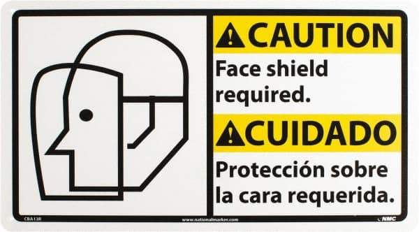 NMC - "Caution - Face Shield Required", 10" Long x 18" Wide, Rigid Plastic Safety Sign - Rectangle, 0.05" Thick, Use for Accident Prevention - Makers Industrial Supply