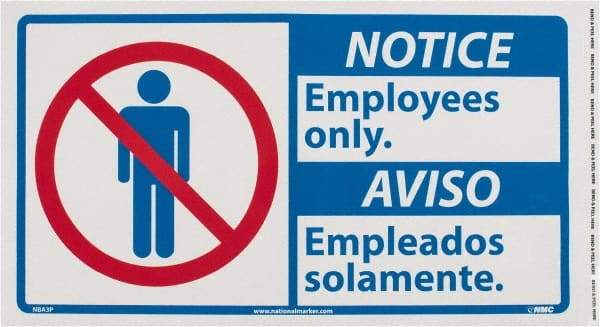 NMC - "Notice - Employees Only", 10" Long x 18" Wide, Pressure-Sensitive Vinyl Safety Sign - Rectangle, 0.004" Thick, Use for Security & Admittance - Makers Industrial Supply