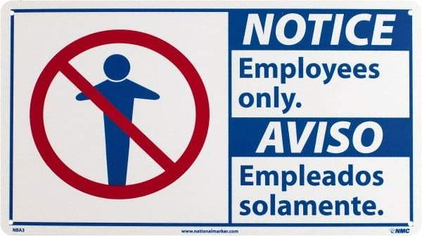 NMC - "Notice - Employees Only", 10" Long x 18" Wide, Rigid Plastic Safety Sign - Rectangle, 0.05" Thick, Use for Security & Admittance - Makers Industrial Supply