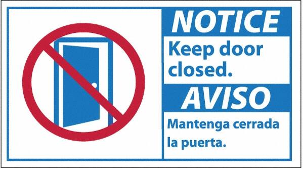 NMC - "Notice - Keep Door Closed", 10" Long x 18" Wide, Pressure-Sensitive Vinyl Safety Sign - Rectangle, 0.004" Thick, Use for Security & Admittance - Makers Industrial Supply