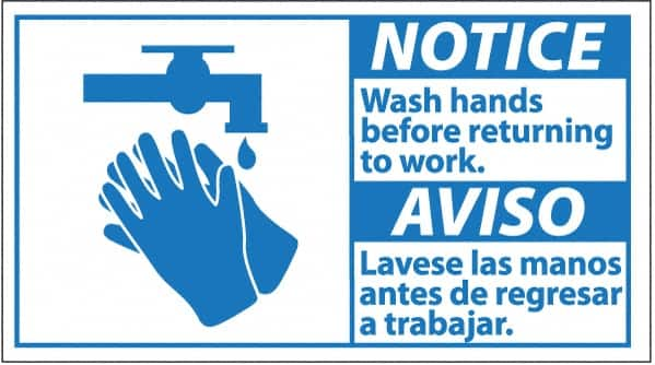 NMC - "Notice - Wash Hands Before Returning to Work", 10" Long x 18" Wide, Pressure-Sensitive Vinyl Safety Sign - Rectangle, 0.004" Thick, Use for Restroom, Janitorial & Housekeeping - Makers Industrial Supply