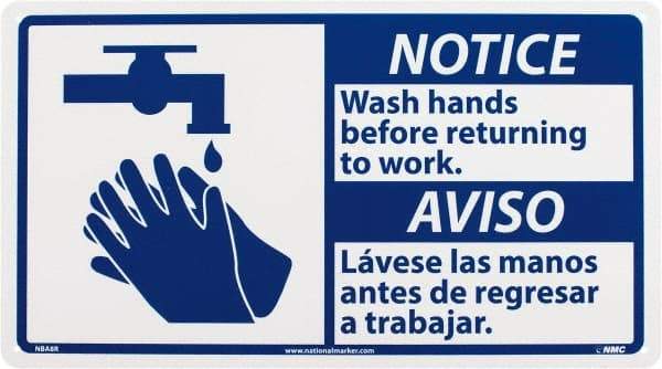 NMC - "Notice - Wash Hands Before Returning to Work", 10" Long x 18" Wide, Rigid Plastic Safety Sign - Rectangle, 0.05" Thick, Use for Restroom, Janitorial & Housekeeping - Makers Industrial Supply