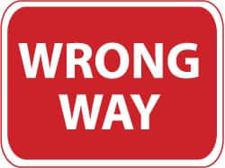 NMC - "Wrong Way", 24" Wide x 18" High, Aluminum Traffic Control Signs - 0.08" Thick, Red on White, High Intensity Reflectivity, Rectangle, Post Mount - Makers Industrial Supply