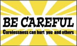 NMC - Be Careful - Carelessness Can Hurt You and Others, 60 Inch Long x 36 Inch High, Safety Banner - Polyethylene, English, Printed on 1 Side - Makers Industrial Supply