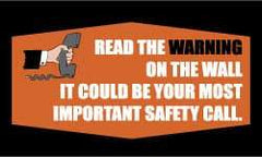 NMC - Read the Warning on the Wall - It Could Be Your Most Important Safety Call, 60 Inch Long x 36 Inch High, Safety Banner - Polyethylene, English, Printed on 1 Side - Makers Industrial Supply