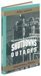 Industrial Press - Managing Maintenance Shutdowns and Outages Publication, 1st Edition - by Joel Levitt, 2004 - Makers Industrial Supply