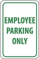 NMC - "Employee Parking Only", 12" Wide x 18" High, Aluminum Reserved Parking Signs - 0.063" Thick, Green on White, Rectangle, Post Mount - Makers Industrial Supply