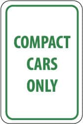 NMC - "Compact Cars Only", 12" Wide x 18" High, Aluminum Parking Lot Traffic Signs - 0.063" Thick, Green on White, Rectangle, Post Mount - Makers Industrial Supply