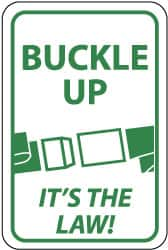 NMC - "Buckle Up - It's the Law", "Buckle", 12" Wide x 18" High, Aluminum Parking Lot Traffic Signs - 0.063" Thick, Green on White, Rectangle, Post Mount - Makers Industrial Supply