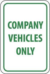 NMC - "Company Vehicles Only", 12" Wide x 18" High, Aluminum Parking Lot Traffic Signs - 0.063" Thick, Green on White, Rectangle, Post Mount - Makers Industrial Supply