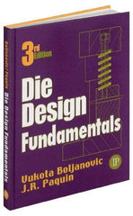 Industrial Press - Die Design Fundamentals Publication, 2nd Edition - by J. R. Pacquin & R. E. Crowley, Industrial Press - Makers Industrial Supply