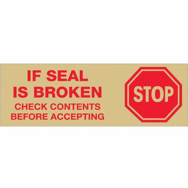 Tape Logic - Shipping & DOT Labels Message Type: Shipping Label Legend: Stop If Seal is Broken - Makers Industrial Supply