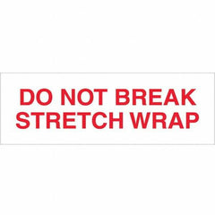 Tape Logic - Shipping & DOT Labels Message Type: Shipping Label Legend: Do Not Break Stretch Wrap - Makers Industrial Supply