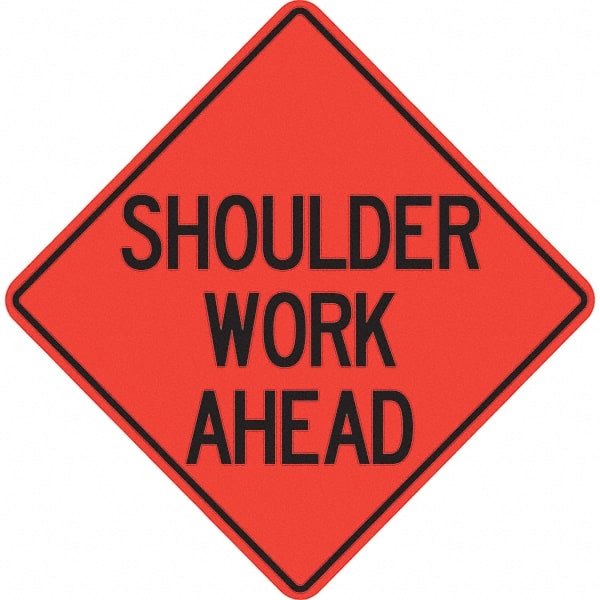 PRO-SAFE - "Shoulder Work Ahead," 48" Wide x 48" High Vinyl Traffic Control Sign - Makers Industrial Supply