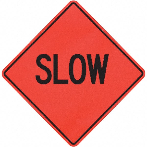 PRO-SAFE - "Slow," 36" Wide x 36" High Vinyl Traffic Control Sign - Makers Industrial Supply