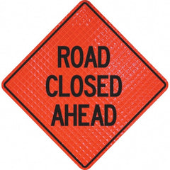 PRO-SAFE - "Road Closed Ahead," 48" Wide x 48" High Vinyl Traffic Control Sign - Makers Industrial Supply