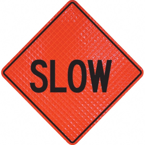 PRO-SAFE - "Slow," 48" Wide x 48" High Vinyl Traffic Control Sign - Makers Industrial Supply