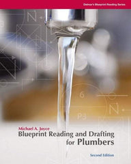 DELMAR CENGAGE Learning - Blueprint Reading and Drafting for Plumbers, 2nd Edition - Blueprint Reading Reference, 240 Pages, Delmar/Cengage Learning, 2008 - Makers Industrial Supply