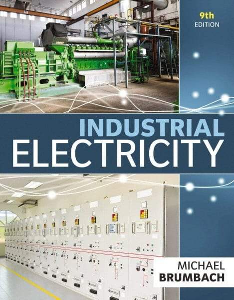 DELMAR CENGAGE Learning - Industrial Electricity Publication, 9th Edition - by Brumbach, Delmar/Cengage Learning - Makers Industrial Supply