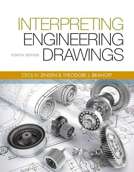 DELMAR CENGAGE Learning - Interpreting Engineering Drawings Publication, 8th Edition - by Branoff, Delmar/Cengage Learning - Makers Industrial Supply