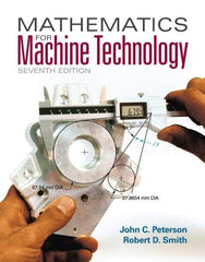 DELMAR CENGAGE Learning - Mathematics for Machine Technology, 7th Edition - Mathematic Techniques Reference, 608 Pages, Softcover, Delmar/Cengage Learning - Makers Industrial Supply