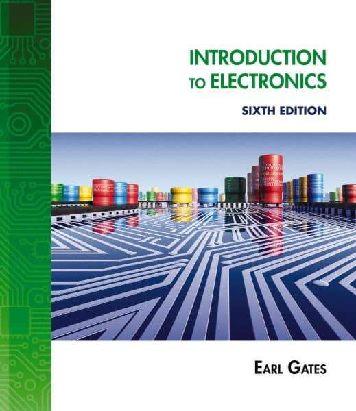 DELMAR CENGAGE Learning - Introduction to Electronics Publication, 6th Edition - by Gates, Delmar/Cengage Learning, 2011 - Makers Industrial Supply