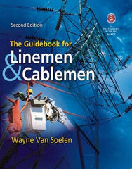 DELMAR CENGAGE Learning - The Guidebook for Linemen and Cablemen Publication, 2nd Edition - by Van Soelen, Delmar/Cengage Learning, 2011 - Makers Industrial Supply