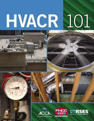 DELMAR CENGAGE Learning - HVAC/R 101, 1st Edition - HVAC/R Reference, 464 Pages, Delmar/Cengage Learning, 2008 - Makers Industrial Supply