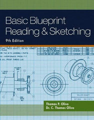 DELMAR CENGAGE Learning - Basic Blueprint Reading and Sketching, 9th Edition - Blueprint Reading Reference, 320 Pages, Delmar/Cengage Learning, 2010 - Makers Industrial Supply