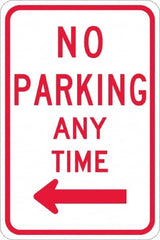 NMC - "No Parking Anytime", "Left Arrow", 12" Wide x 18" High, Aluminum No Parking & Tow Away Signs - 0.08" Thick, Red on White, High Intensity Reflectivity, Rectangle, Post Mount - Makers Industrial Supply