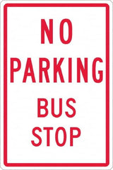 NMC - "No Parking Bus Stop", 12" Wide x 18" High, Aluminum No Parking & Tow Away Signs - 0.063" Thick, Red on White, Rectangle, Post Mount - Makers Industrial Supply