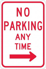 NMC - "No Parking Anytime", "Right Arrow", 12" Wide x 18" High, Aluminum No Parking & Tow Away Signs - 0.08" Thick, Red on White, High Intensity Reflectivity, Rectangle, Post Mount - Makers Industrial Supply