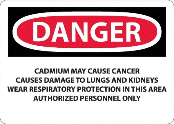 NMC - "Danger - Cadmium May Cause Cancer", 10" Long x 14" Wide, Rigid Plastic Safety Sign - Rectangle, 0.05" Thick, Use for Hazardous Materials - Makers Industrial Supply