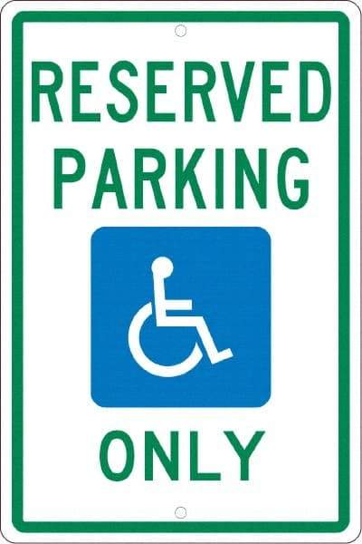 NMC - "Reserved Parking Only", "Handicap Symbol", 12" Wide x 18" High, Aluminum ADA Signs - 0.063" Thick, Green & Blue on White, Rectangle, Post Mount - Makers Industrial Supply