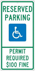 NMC - "Reserved Parking Permit Required $100 Fine", "Handicap Symbol", 12" Wide x 24" High, Aluminum ADA Signs - 0.08" Thick, Green & Blue on White, Engineer Grade Reflectivity, Rectangle, Post Mount - Makers Industrial Supply