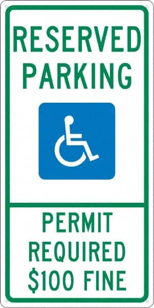 NMC - "Reserved Parking Permit Required $100 Fine", "Handicap Symbol", 12" Wide x 24" High, Aluminum ADA Signs - 0.04" Thick, Green & Blue on White, Rectangle, Post Mount - Makers Industrial Supply