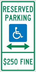 NMC - "Reserved Parking $250 Fine", "Handicap Symbol", 12" Wide x 24" High, Aluminum ADA Signs - 0.063" Thick, Green & Blue on White, Rectangle, Post Mount - Makers Industrial Supply