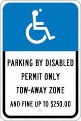 NMC - "Parking By Disabled Permit Only Tow-Away Zone And Fine Up To $250", "Handicap Symbol", 12" Wide x 18" High, Aluminum ADA Signs - 0.08" Thick, White on Blue, Engineer Grade Reflectivity, Rectangle, Post Mount - Makers Industrial Supply