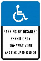 NMC - "Parking By Disabled Permit Only Tow-Away Zone And Fine Up To $250", "Handicap Symbol", 12" Wide x 18" High, Aluminum ADA Signs - 0.04" Thick, White on Blue, Rectangle, Post Mount - Makers Industrial Supply