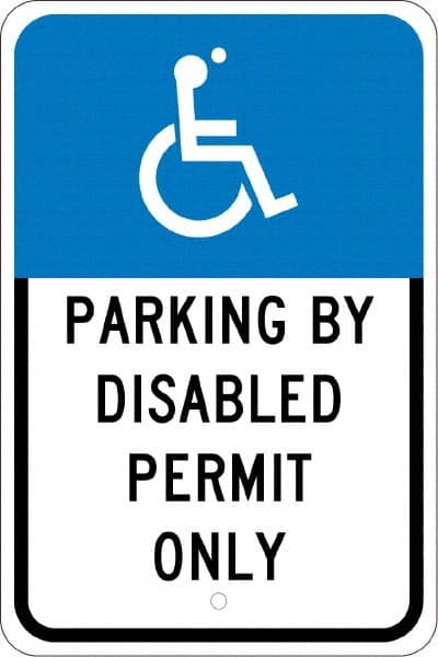 NMC - "Parking By Disabled Permit Only", "Handicap Symbol", 12" Wide x 18" High, Aluminum ADA Signs - 0.08" Thick, White on Blue, Engineer Grade Reflectivity, Rectangle, Post Mount - Makers Industrial Supply