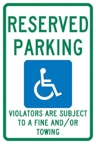 NMC - "Reserved Parking Violators Are Subject To A Fine And/Or Towing", "Handicap Symbol", 12" Wide x 18" High, Aluminum ADA Signs - 0.04" Thick, Green & Blue on White, Rectangle, Post Mount - Makers Industrial Supply