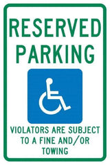 NMC - "Reserved Parking Violators Are Subject To A Fine And/Or Towing", "Handicap Symbol", 12" Wide x 18" High, Aluminum ADA Signs - 0.04" Thick, Green & Blue on White, Rectangle, Post Mount - Makers Industrial Supply