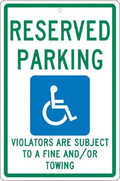 NMC - "Reserved Parking Violators Are Subject To A Fine And/Or Towing", "Handicap Symbol", 12" Wide x 18" High, Aluminum ADA Signs - 0.063" Thick, Green & Blue on White, Rectangle, Post Mount - Makers Industrial Supply