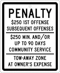 NMC - "Penalty $250 1St Offense Subsequent Offenses $250 Min. And/Or Up To 90 Days Community Service Tow-Away Zone At Owner's Expense", "Handicap Symbol", 10" Wide x 12" High, Aluminum ADA Signs - 0.063" Thick, Green & Blue on White, Rectangle, Post Mount - Makers Industrial Supply