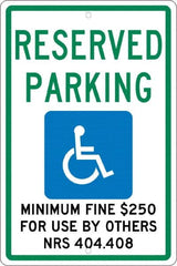 NMC - "Reserved Parking Minimum Fine $250 For Use By Others Nrs 404.408", "Handicap Symbol", 12" Wide x 18" High, Aluminum ADA Signs - 0.063" Thick, Green & Blue on White, Rectangle, Post Mount - Makers Industrial Supply