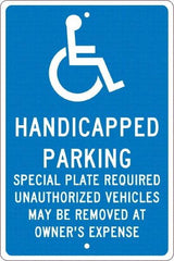 NMC - "Handicapped Parking Special Plate Required Unauthorized Vehicles May Be Removed At Owner'S Expense", "Handicap Symbol", 12" Wide x 18" High, Aluminum ADA Signs - 0.063" Thick, White on Blue, Rectangle, Post Mount - Makers Industrial Supply