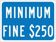 NMC - "Minimum Fine $250", 12" Wide x 9" High, Aluminum No Parking & Tow Away Signs - 0.08" Thick, White on Blue, Engineer Grade Reflectivity, Rectangle, Post Mount - Makers Industrial Supply