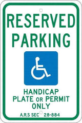 NMC - "Reserved Parking Handicap Plate Or Permit Only A.R.S SEC 28-884", "Handicap Symbol", 12" Wide x 18" High, Aluminum Reserved Parking Signs - 0.08" Thick, Green & Blue on White, Engineer Grade Reflectivity, Rectangle, Post Mount - Makers Industrial Supply